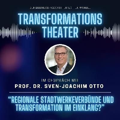 Regionale Stadtwerkeverbünde mit Prof. Dr. Sven-Joachim Otto