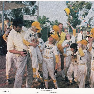 Episode 75 -- The Bad News Bears