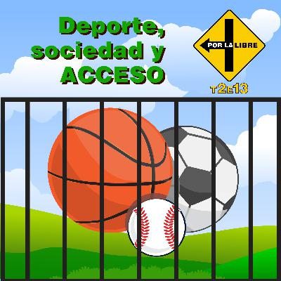 Deporte, sociedad y acceso Deporte, sociedad y acceso