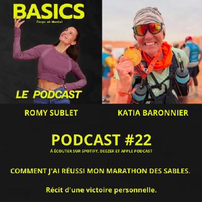 #22 - BASICS - COMMENT J'AI RÉUSSI MON MARATHON DES SABLES - KATIA BARONNIER