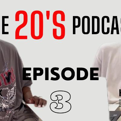 Ep 3 'Part One' Double Standards, Going Out, Drinking, Coping With Depression