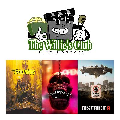 6. The Goonies, Final Destination Bloodlines, District 9 6. The Goonies, Final Destination Bloodlines, District 9