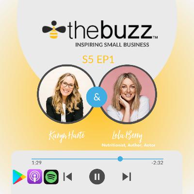 The Buzz | Lola Berry - Author, Nutritionist, Podcast Host, Actor The Buzz | Lola Berry - Author, Nutritionist, Podcast Host, Actor