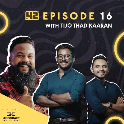 Episode 16 - ഇത്രയും Dangerous ആണോ Food Business? | Tijo Thadikkaran
