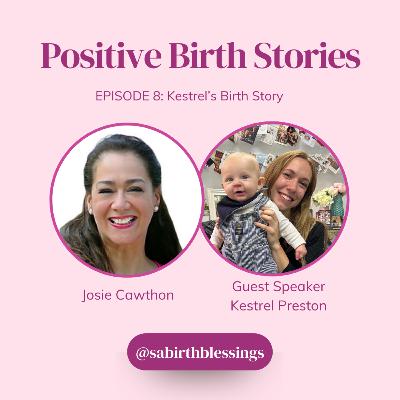 Kestrel's Birth Story