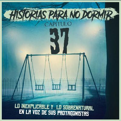 Historias para NO dormir #37 - Lo extraño y lo desconocido en la voz de sus protagonistas!