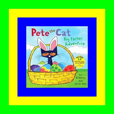 (^) Download Ebook Pete the Cat Big Easter Adventure DOWNLOAD PDF EBOOK