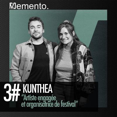 UNE ARTISTE ENGAGÉE ET ORGANISATRICE DE FESTIVAL : RENCONTRE AVEC KUNTHEA UNE ARTISTE ENGAGÉE ET ORGANISATRICE DE FESTIVAL : RENCONTRE AVEC KUNTHEA