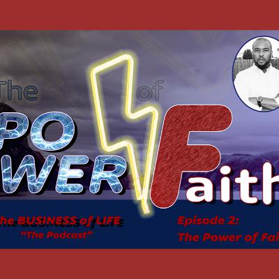 The Business of Life: The Power of Faith (Episode 2)