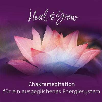 #13: Chakrameditation für ein ausgeglichenes Energiesystem