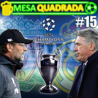 #15 - Liverpool x Real Madrid - Final UCL 21/22