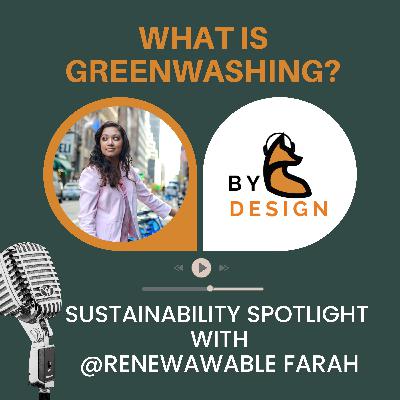 What is Greenwashing? Sustainability Spotlight with @RenewableFarah What is Greenwashing? Sustainability Spotlight with @RenewableFarah