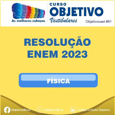 61 - Resolução ENEM 2023 - Física