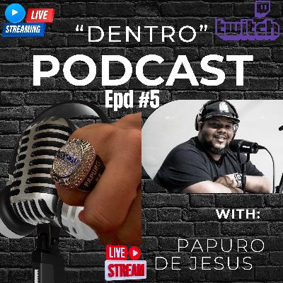 Epd #5 Charlando con Papuro de Jesus en Una Vez Màs Podcast