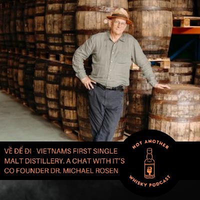 Về Để Đi- VIETNAMS FIRST SINGLE MALT DISTILLERY