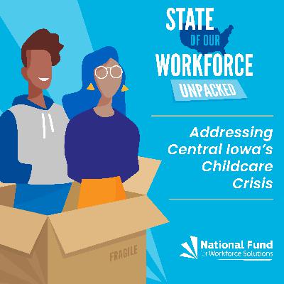 Episode 40.5 - Unpacked: Addressing Central Iowa’s Childcare Crisis feat. Michelle Seibert Episode 40.5 - Unpacked: Addressing Central Iowa’s Childcare Crisis feat. Michelle Seibert