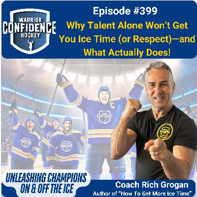 Ep. #399: Before 400 Drops… Here's the Truth That Built It All - The 4 Traits To Respect, Ice Time & Success