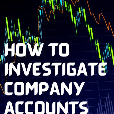 How to investigate company accounts