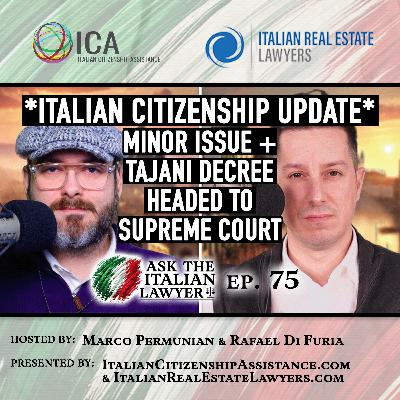 ITALIAN CITIZENSHIP UPDATE: Supreme Court Hearing Date for the Minor Issue and Tajani Decree