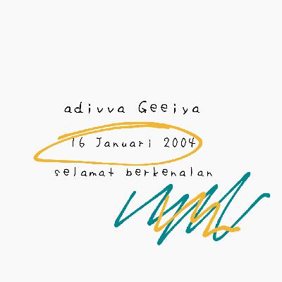 Ep 1 : Selamat berkenalan, Adivva Geeiya!