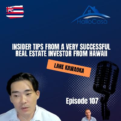 #107 - Insider Tips by a Successful Real Estate Investor from Hawaii along the Robert Kyiosaki methodology