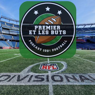 S5#40 : PELB de retour au Super Bowl + Analyse de la ronde divisionnelle