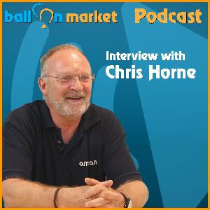 Interview with Chris Horne – Balloon Market Podcast 1