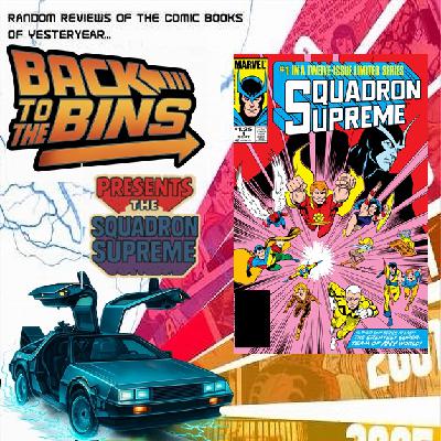 Back to the Bins #686 - Squadron Supreme #1