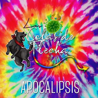 Las colas de flecha - Apocalipsis (Ep.3) Las colas de flecha - Apocalipsis (Ep.3)