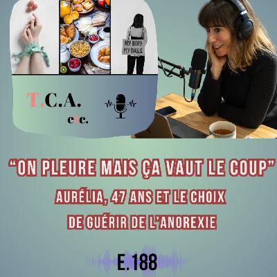 “On pleure, mais ça vaut le coup” : Aurélia, 47 ans, et le choix de guérir de l'anorexie E. 188