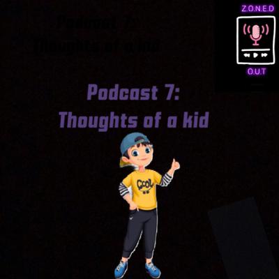 Thoughts of a kid