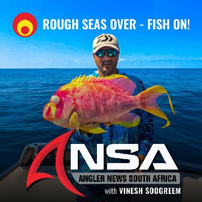 Rough Seas over – Fish On! KZN REPORT (02 OCTOBER '25) Rough Seas over – Fish On! KZN REPORT (02 OCTOBER '25)