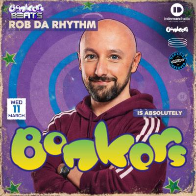 Rob Da Rhythm - Darkside Takeover - Bonkers Beats 238 Rob Da Rhythm - Darkside Takeover - Bonkers Beats 238