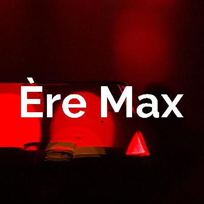 Bande-annonce Ère Max