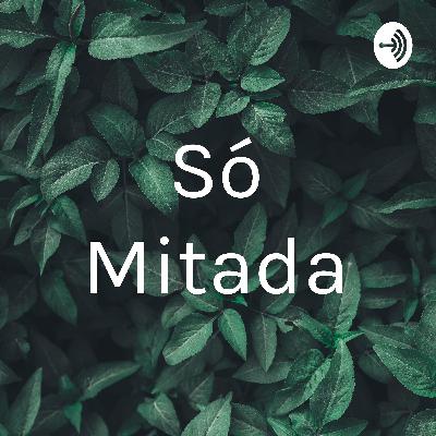 Só Mitada (Trailer)