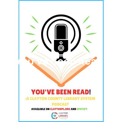 You've Been Read!: A Clayton County Library System Podcast: Episode 1, First Times the Charm.