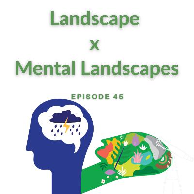 Landscape x Mental Landscapes
