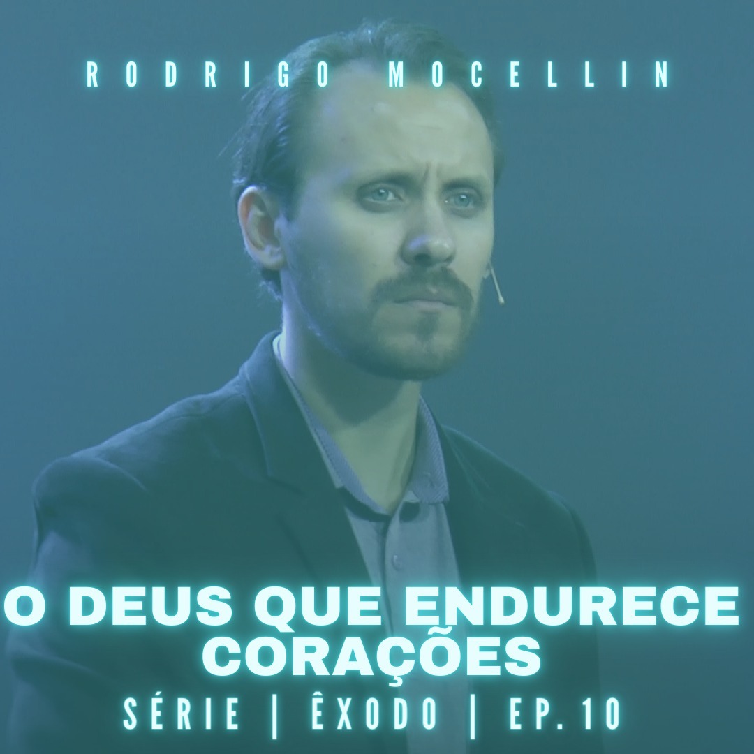 SÉRIE | ÊXODO | EP.10 | O DEUS QUE ENDURECE CORAÇÕES episode artwork