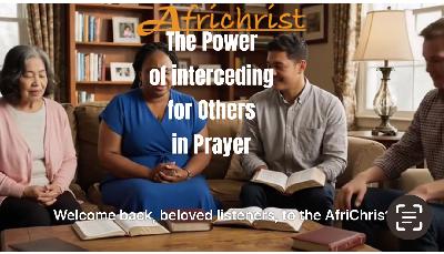 God’s Power is Embedded in our Intercessory Prayers God’s Power is Embedded in our Intercessory Prayers