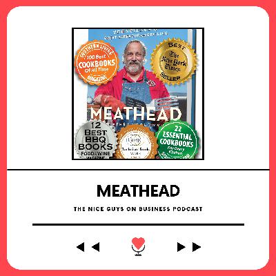 Meathead: Firing Up Business and BBQ with Meathead