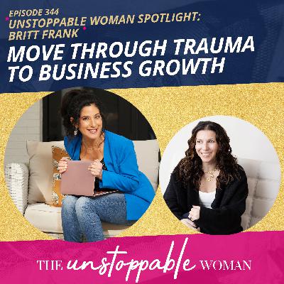 Britt Frank | Move Through Trauma to Business Growth Britt Frank | Move Through Trauma to Business Growth