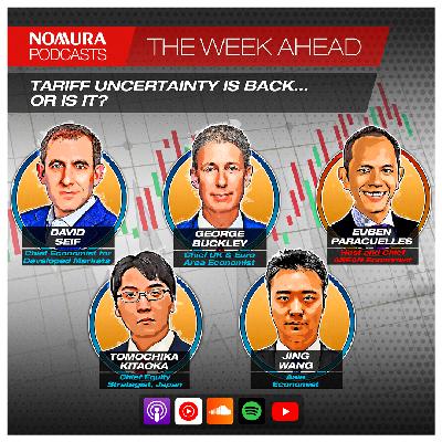 The Week Ahead – Tariff Uncertainty is Back… Or Is It? The Week Ahead – Tariff Uncertainty is Back… Or Is It?