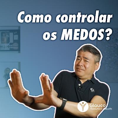 Técnicas para controlar os MEDOS Técnicas para controlar os MEDOS