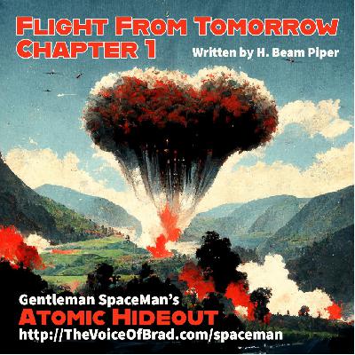 Atomic Hideout, Episode 1-1: Flight From Tomorrow, Chapter 1 Atomic Hideout, Episode 1-1: Flight From Tomorrow, Chapter 1