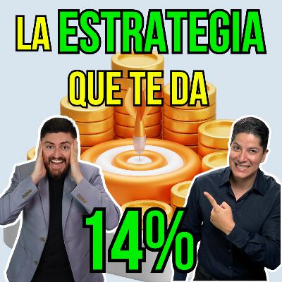 402. La ESTRATEGIA que te hara GANAR el 14% sin mucho esfuerzo 402. La ESTRATEGIA que te hara GANAR el 14% sin mucho esfuerzo