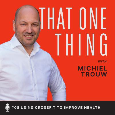 #08 The Netherlands: Using CrossFit to improve health (Michiel Trouw)