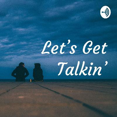 Let's Get Talkin' (Trailer) Let's Get Talkin' (Trailer)