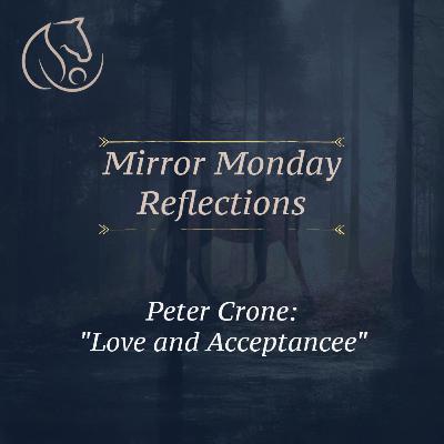 Mirror Monday Reflections | Peter Crone