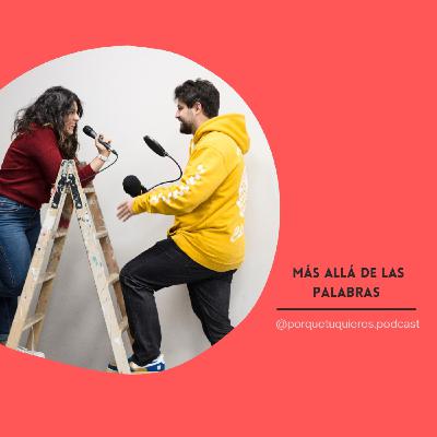 #69 Más allá de las palabras