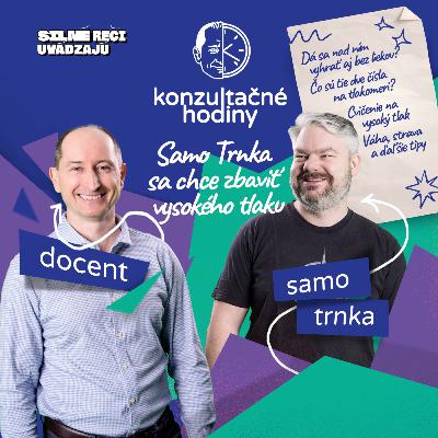 Konzultačné Hodiny ep.18 - Samo Trnka sa chce zbaviť vysokého tlaku